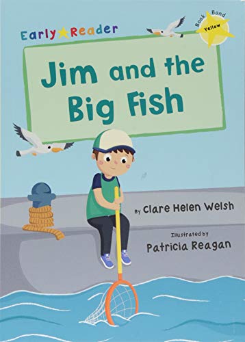 Jim and the Big Fish (Yellow Early Reader) (Yellow Band)
