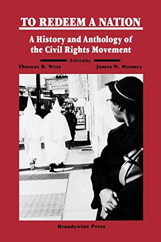 To Redeem a Nation: A History and Anthology of the Civil Rights Movement