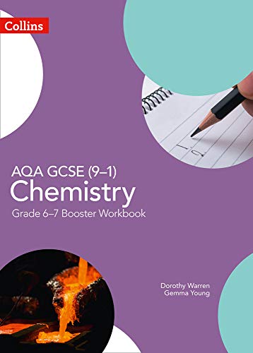 AQA GCSE (9-1) Chemistry Grade 6-7 Booster Workbook (GCSE Science 9-1)