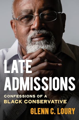 Late Admissions : Confessions of a Black Conservative