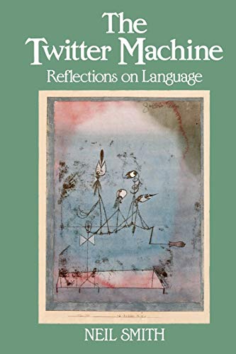 The Twitter Machine: Reflections on Language
