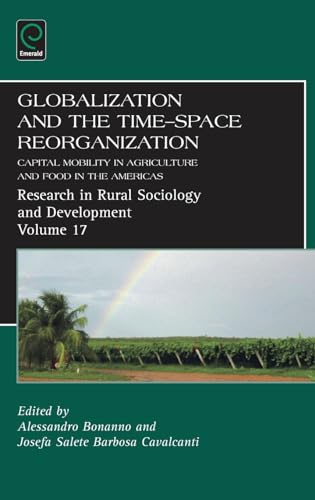 Globalization and the Time-space Reorganization: Capital Mobility in Agriculture and Food in the Americas