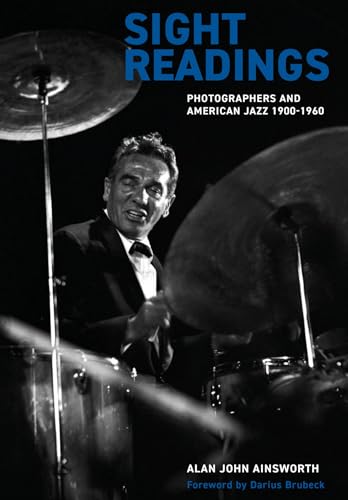 Sight Readings : Photographers and American Jazz, 1900-60
