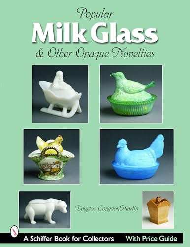 Milk Glass & Other Opaque Novelties