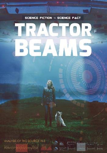 Tractor Beams (Science Fiction to Science Fact)