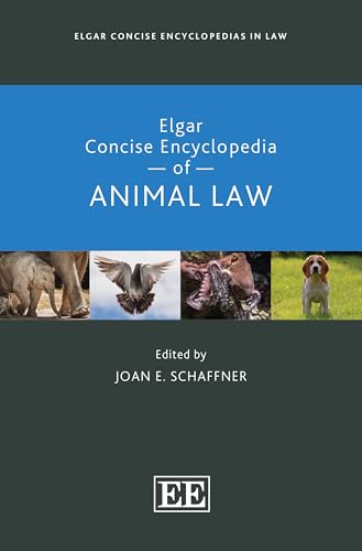 Elgar Concise Encyclopedia of Animal Law