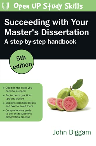 Succeeding With Your Master's Dissertation (UK Higher Education OUP Humanities & Social Sciences Study Skills)