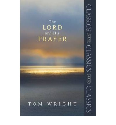 The Lord and His Prayer