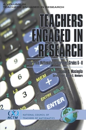 Teachers Engaged in Research : Inquiry in Mathematics Classrooms, Grades 6-8