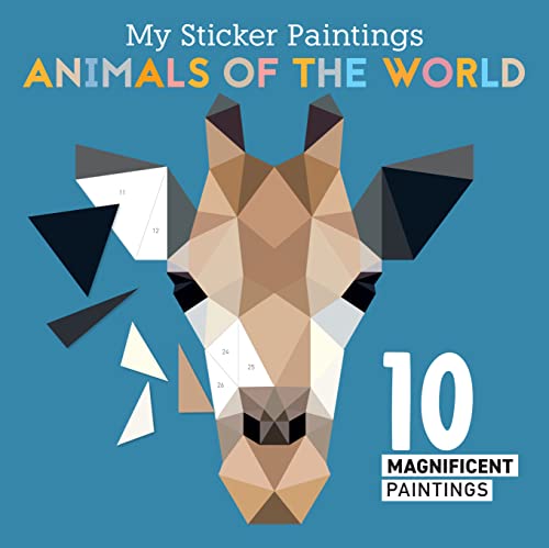 My Sticker Paintings: Animals of the World: 10 Magnificent Paintings (Happy Fox Books) For Kids 6-10, Create Giraffes, Elephants, Pandas, and More - 60 to 100 Removable, Reusable Stickers per Design