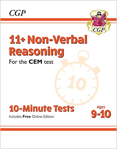 11+ CEM 10-Minute Tests: Non-Verbal Reasoning - Ages 9-10 (with Online Edition): unbeatable eleven plus preparation from the exam experts (CGP 11+ CEM)