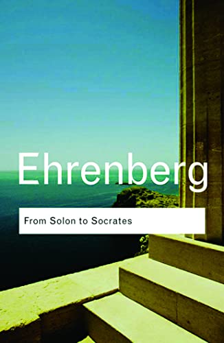 From Solon to Socrates : Greek History and Civilization During the 6th and 5th Centuries BC