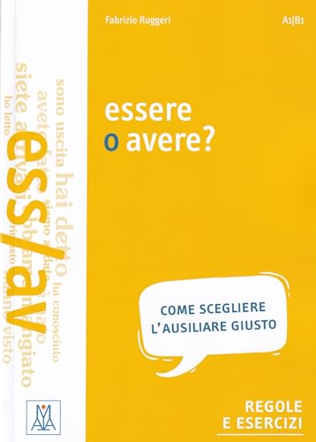 Grammatiche ALMA : Essere o avere?