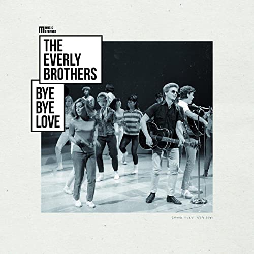 The Everly Brothers "Bye Bye Love" vinyl album cover with band photo.