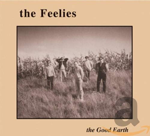 CD cover for The Feeliesā āThe Good Earthā featuring a sepia-toned farm scene.