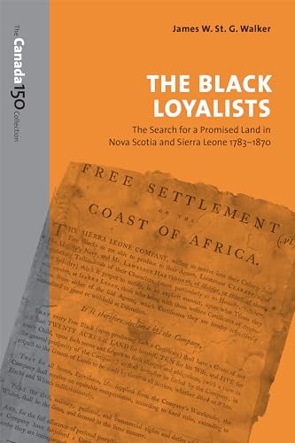 The Black Loyalists : The Search for a Promised Land in Nova Scotia and Sierra Leone, 1783-1870