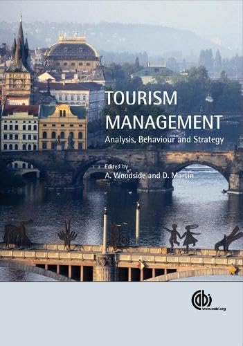 Tourism Management : Analysis, Behaviour and Strategy