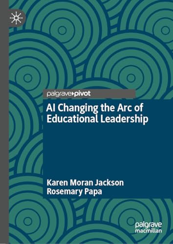 AI Changing the Arc of Educational Leadership