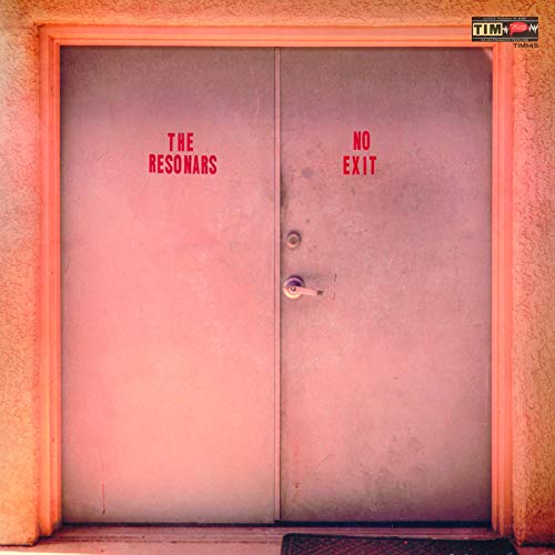 Album cover: double doors with "The Resonars - No Exit" text.