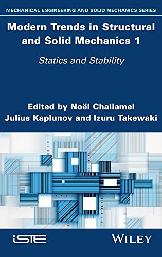 Modern Trends in Structural and Solid Mechanics 1: Static and Stability