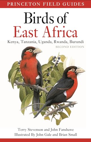 Birds of East Africa - Kenya, Tanzania, Uganda, Rwanda, Burundi Second Edition