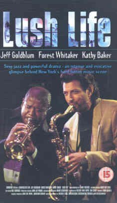 DVD cover for "Lush Life" featuring Jeff Goldblum and Forest Whitaker.