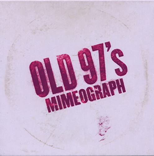 CD cover for Old 97’s “Mimeograph” with red text on a white background.