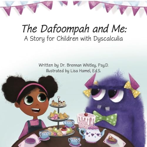 The Dafoompah and Me : A Story for Children with Dyscalculia