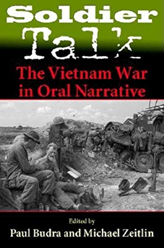 Soldier Talk: The Vietnam War in Oral Narrative
