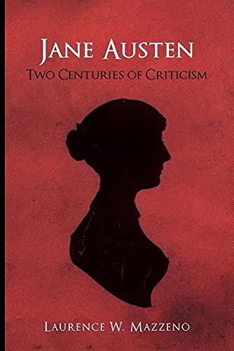 Jane Austen: Two Centuries of Criticism
