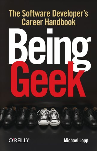 Being Geek: The Software Developers Career Handbook