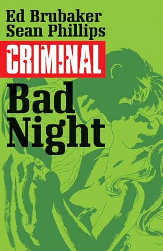 Criminal Volume 4: Bad Night