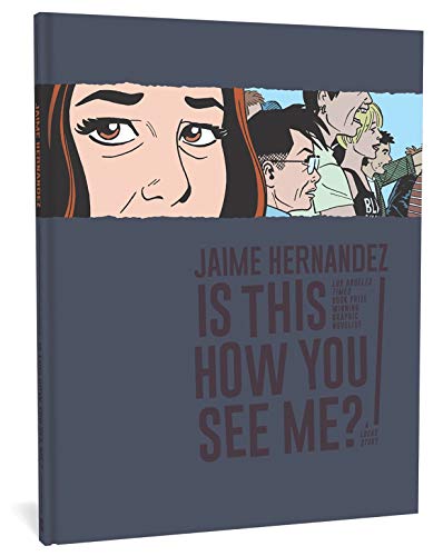 Is This How You See Me? (Countryman Know How): A Locas Story: 0 (Love and Rockets)