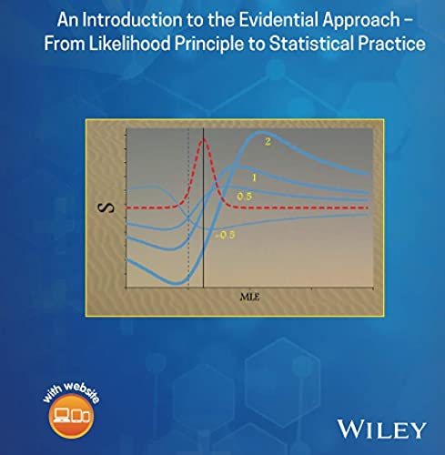 Evidence-Based Statistics : An Introduction to the Evidential Approach - from Likelihood Principle to Statistical Practice