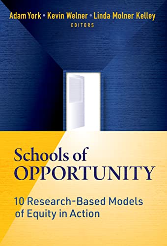 Schools of Opportunity : 10 Research-Based Models of Equity in Action