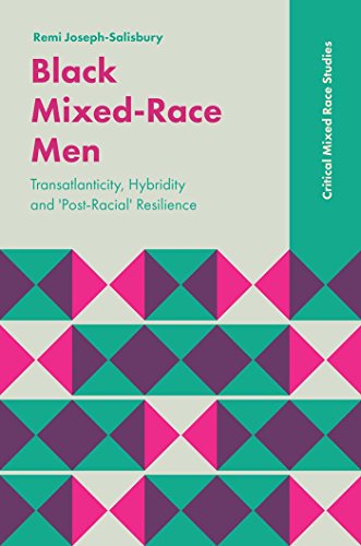 Black Mixed-Race Men: Transatlanticity