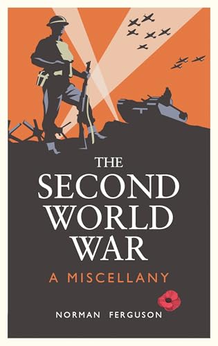 The Second World War : A Miscellany