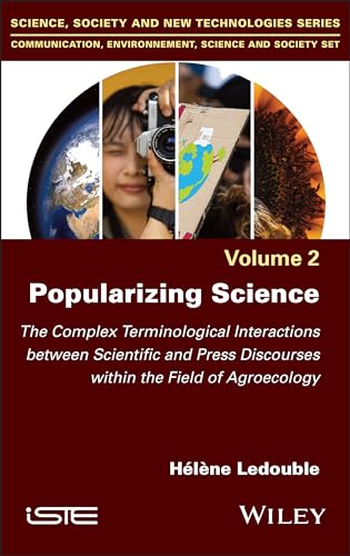 Popularizing Science : The Complex Terminological Interactions between Scientific and Press Discourses within the Field of Agroecology