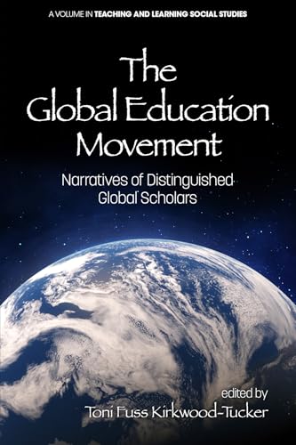 The Global Education Movement : Narratives of Distinguished Global Scholars