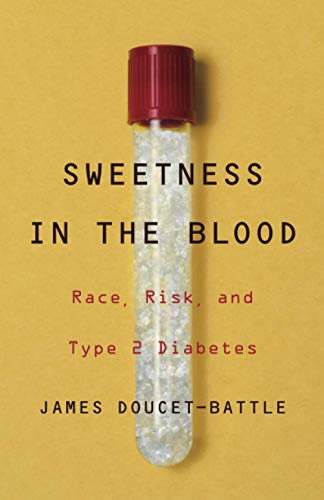 Sweetness in the Blood: Race