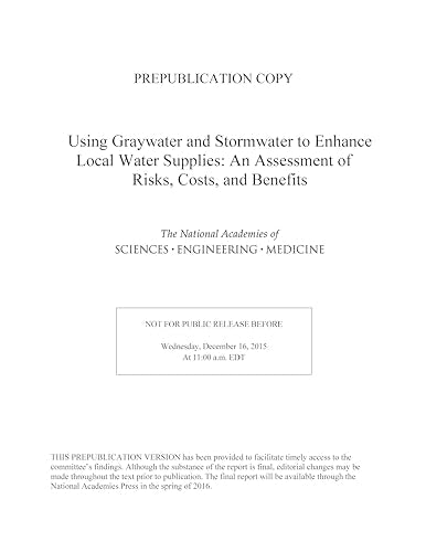 Using Graywater and Stormwater to Enhance Local Water Supplies : An Assessment of Risks, Costs, and Benefits