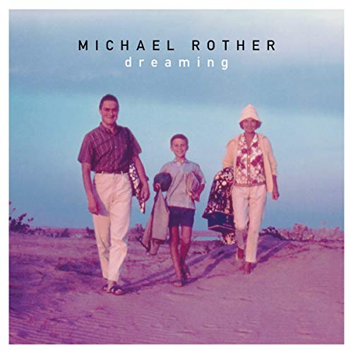 Album cover for Michael Rother’s “Dreaming” featuring a family walking on sand.