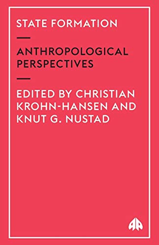 State Formation : Anthropological Perspectives