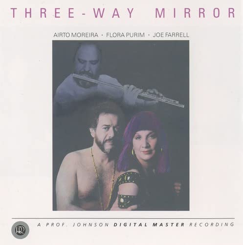 CD cover for “Three-Way Mirror” featuring Airto, Flora, and Joe.