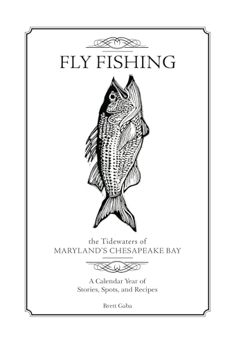 Fly Fishing the Tidewaters of Maryland's Chesapeake Bay