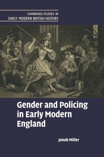 Gender and Policing in Early Modern England