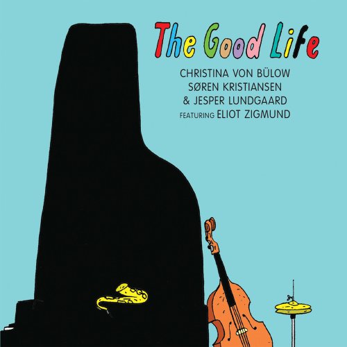 CD cover: black silhouette with cello, snake, and text “The Good Life”.