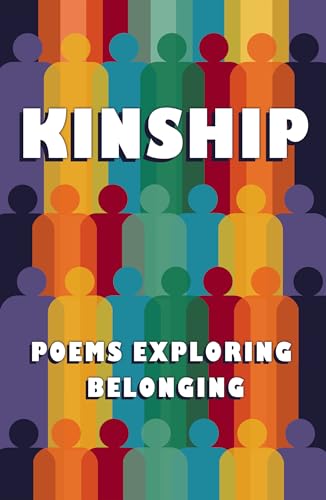 Kinship : Poetry Exploring Belonging