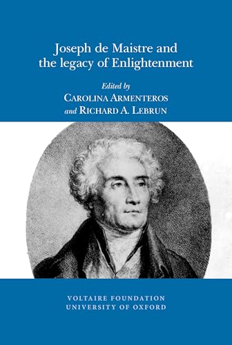 Joseph de Maistre and the legacy of Enlightenment : 2011:01