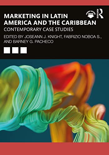 Marketing in Latin America and the Caribbean: Contemporary Case Studies